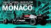 How To Race An F1 Car Around Monaco